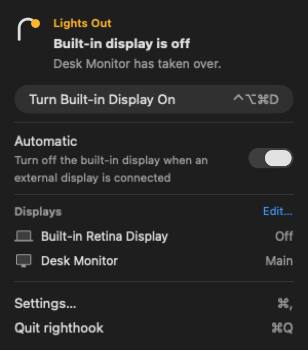 The righthook menu-bar panel. Eyebrow: Lights Out. Headline: Built-in display is off. Detail: Desk Monitor has taken over. Below it are a Turn Built-in Display On button, an Automatic switch that is on, a list showing the built-in display off and Desk Monitor as the main display, then Settings and Quit righthook.